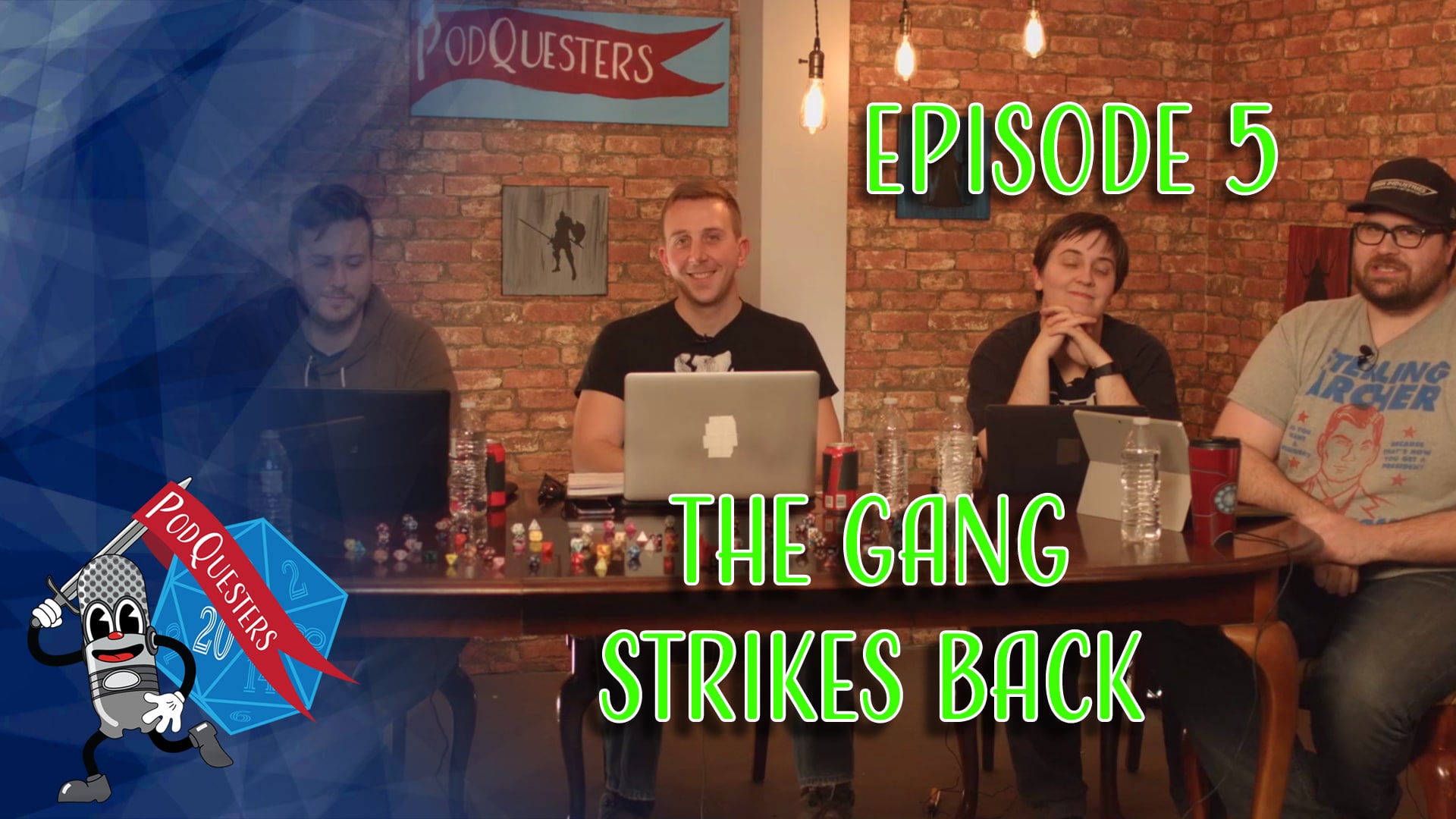 Podquesters - Episode 5: The Gang Strikes Back