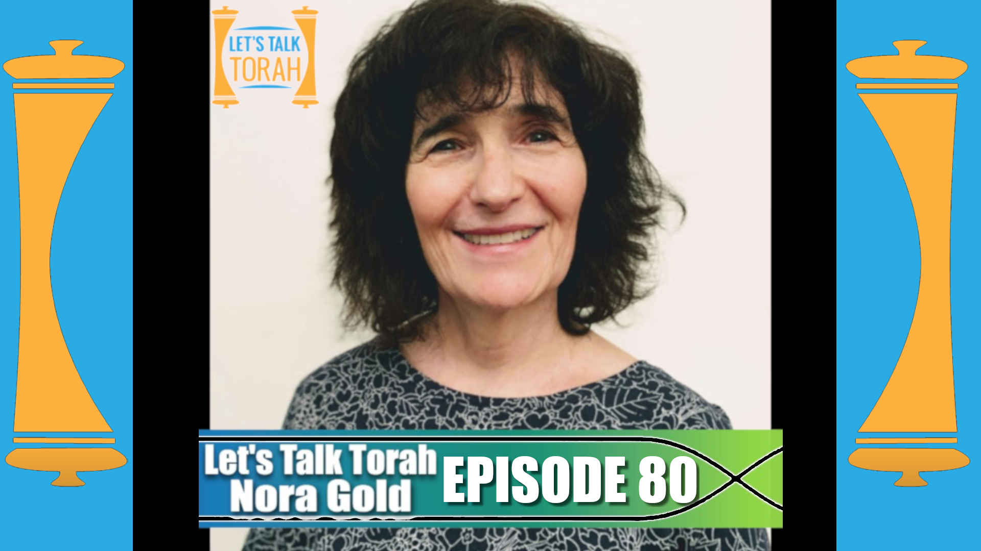 Lets Talk Torah - Episode 80