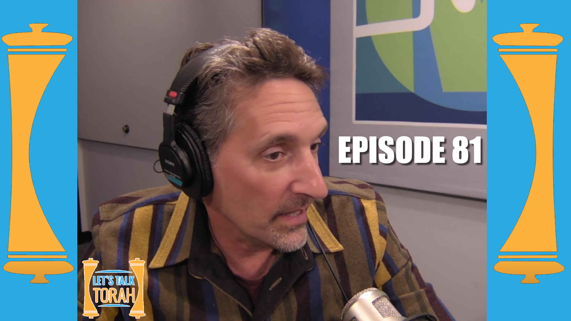 Lets Talk Torah - Episode 81