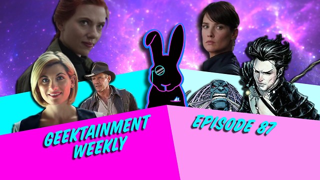 Geektainment Weekly - Episode 87