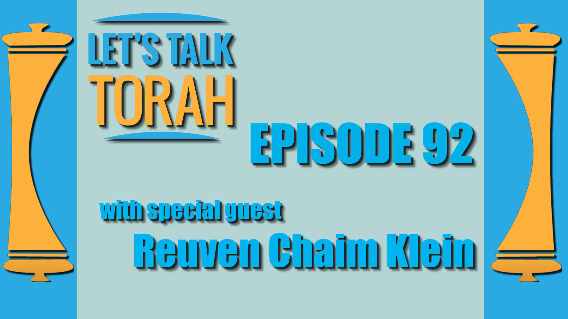Lets Talk Torah - Episode 92