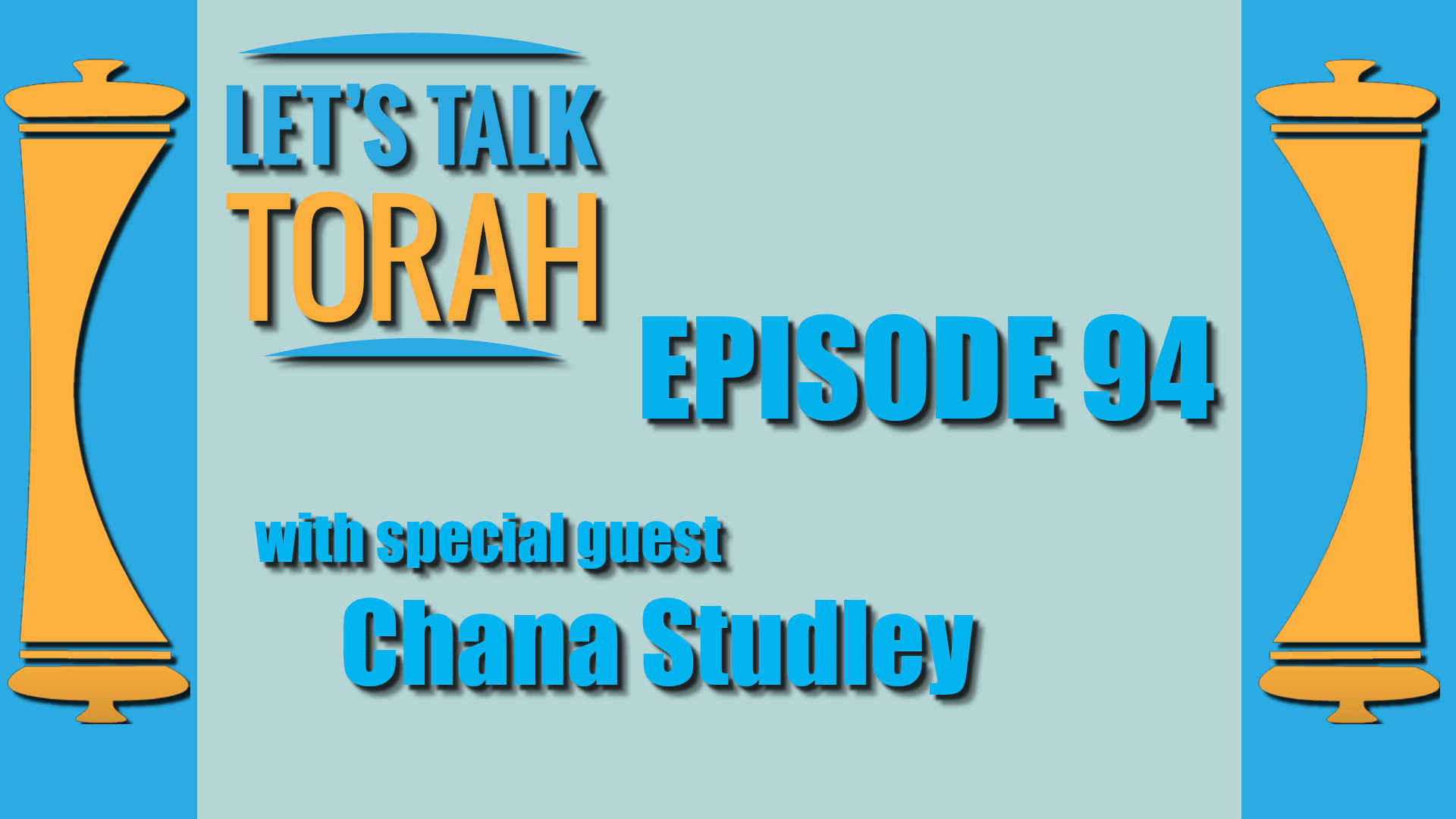 Lets Talk Torah - Episode 94