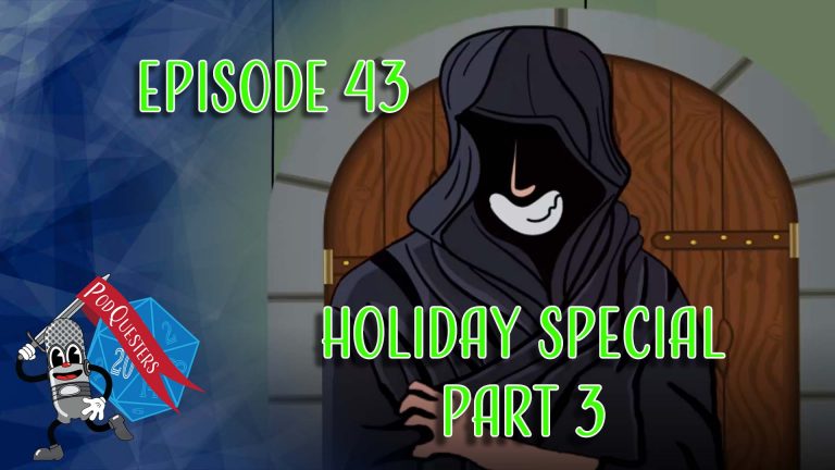 Podquesters Episode 43