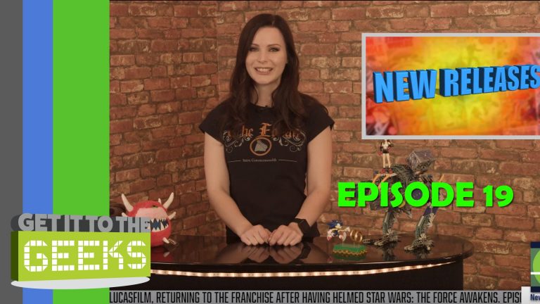 Get It To The Geeks – Episode 19