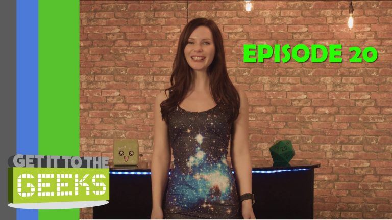 Get It To The Geeks – Episode 20