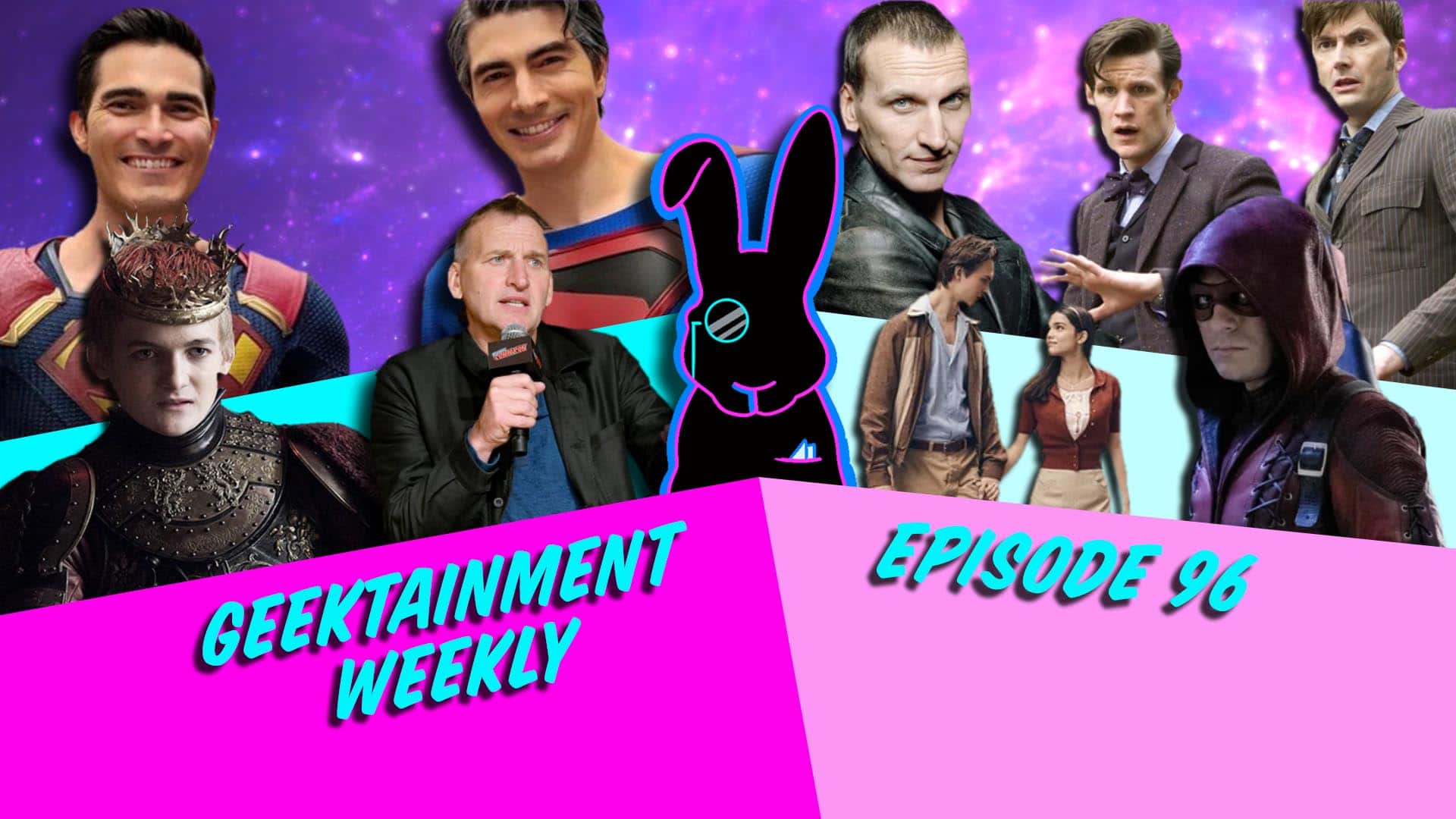 Geektainment Weekly - Episode 96