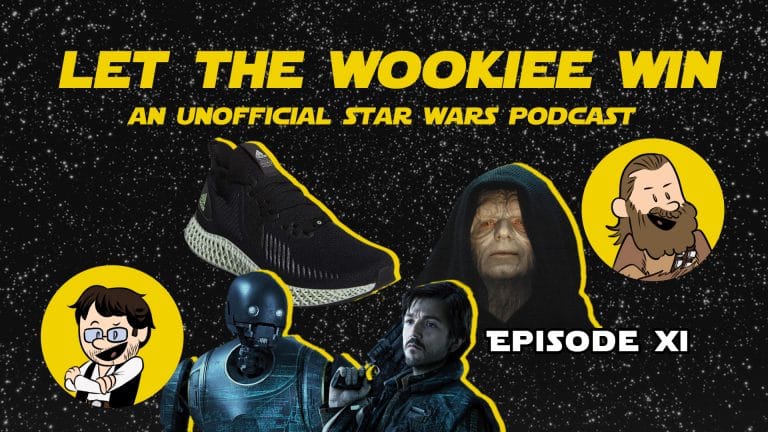 Let The Wookiee Win - Episode 11: The Emperor Strikes Back