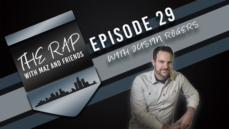 The Rap with Maz & Friends - Episode 29 - Clarence Black & Justin Rogers