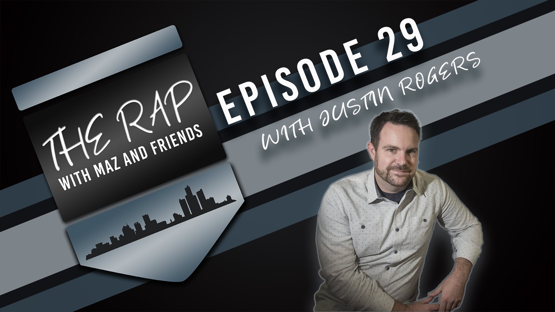 The Rap with Maz & Friends - Episode 29 - Clarence Black & Justin Rogers