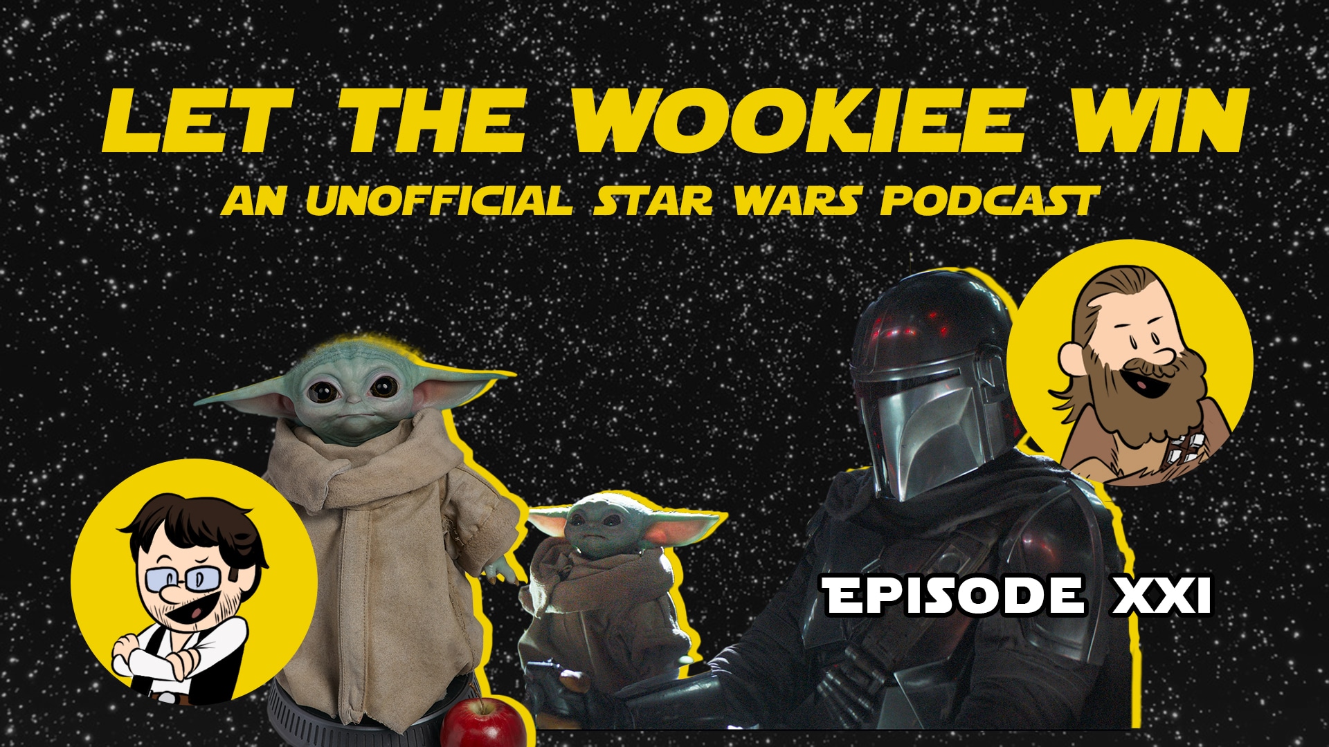 Let The Wookiee Win - Episode 21: Out with the Old and In with the New Hope