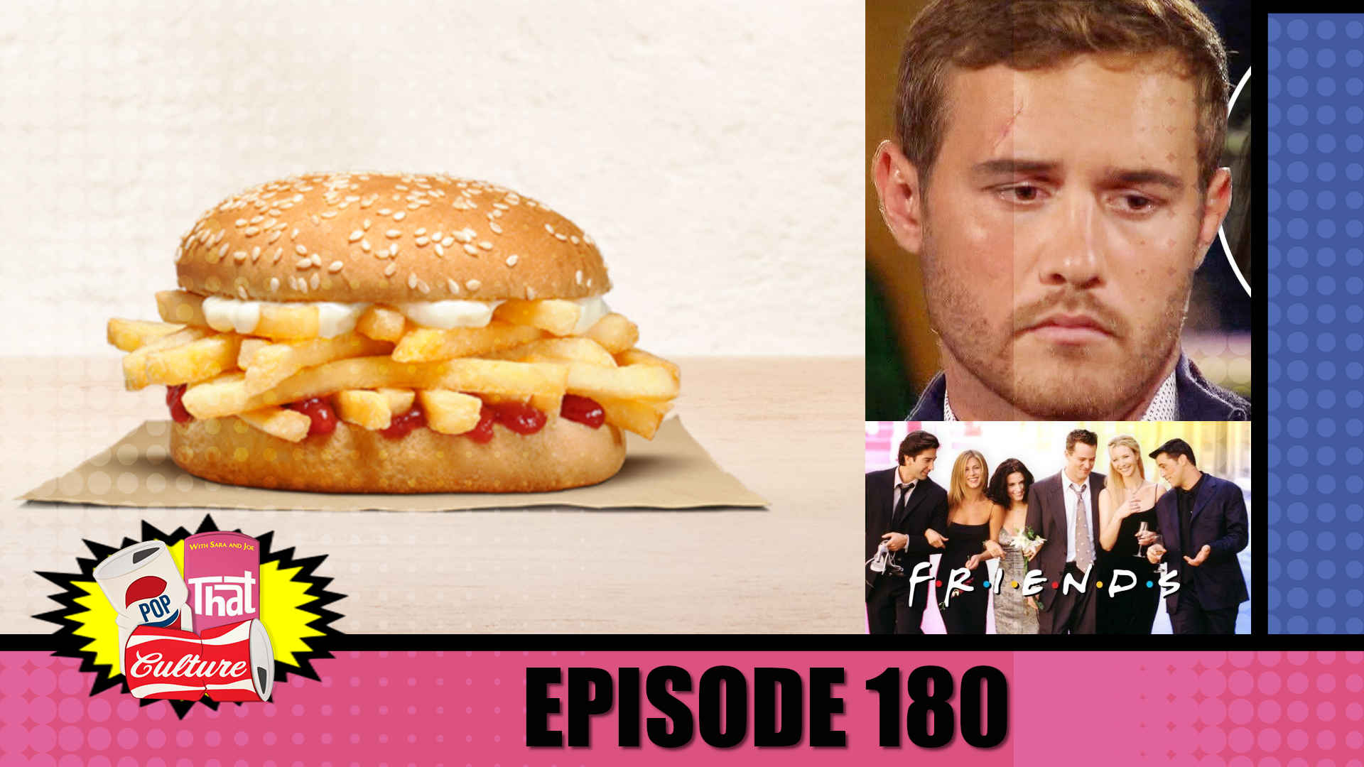 Pop That Culture - Episode 180 - Friends?