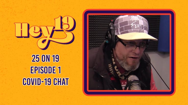 25 on 19 – Episode 1: Covid-19 Chat