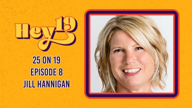 25 on 19 – Episode 8: Jill Hannigan
