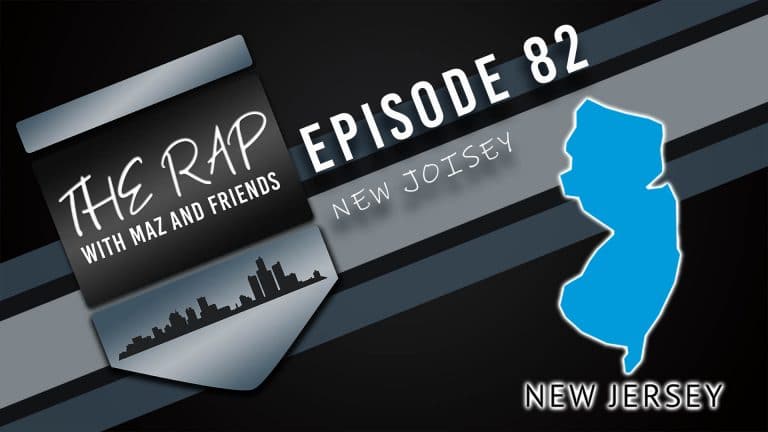 The Rap With Maz & Friends – Episode 82: New Joisey
