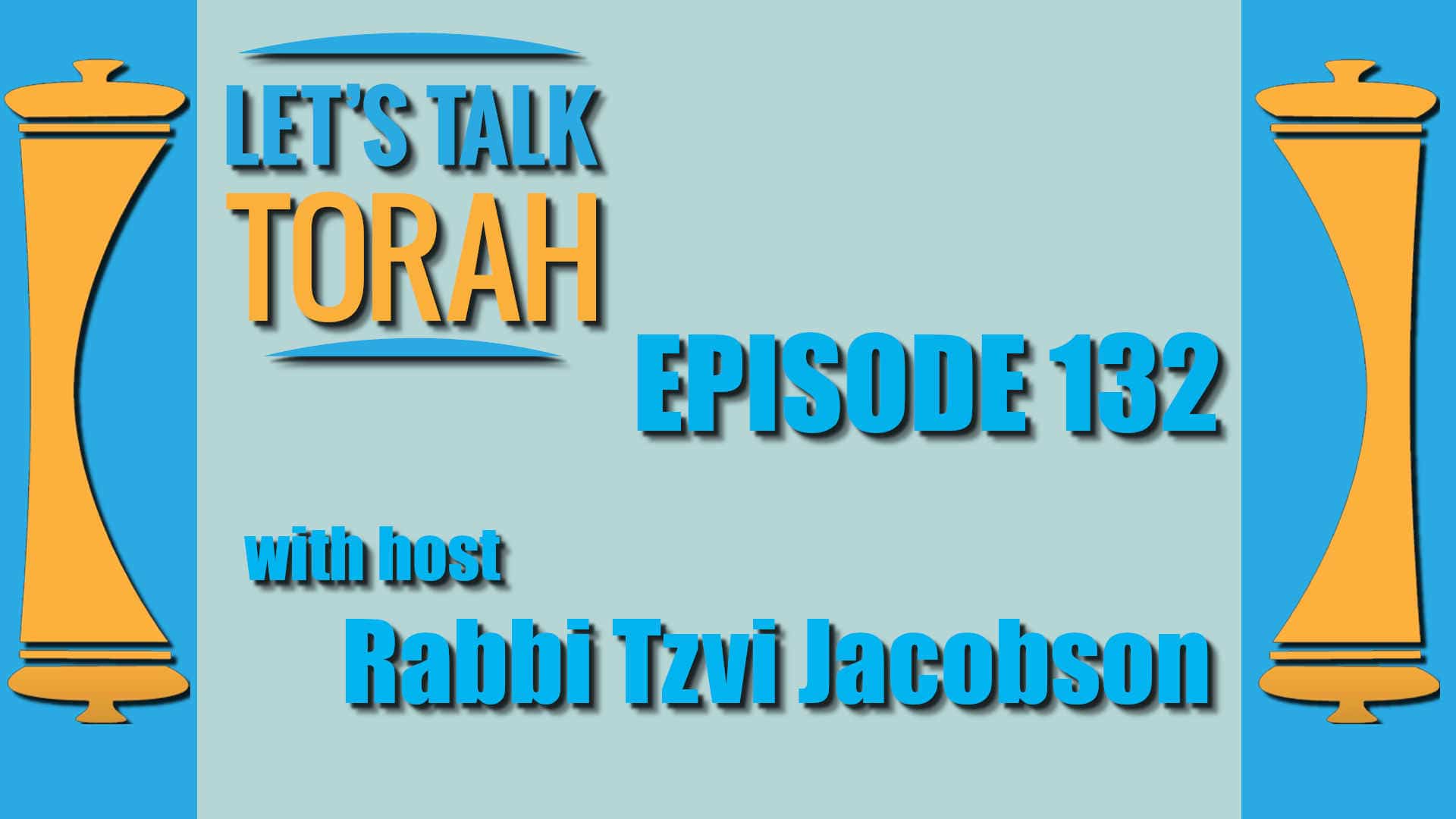 Let's Talk Torah - Episode 132 - Census Taking and the Evil Eye