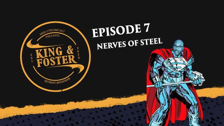 Hey 19 Special King & Foster – Episode 7 – Nerves of Steel