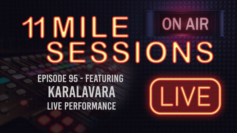 11 Mile Sessions Live – Episdoe 95