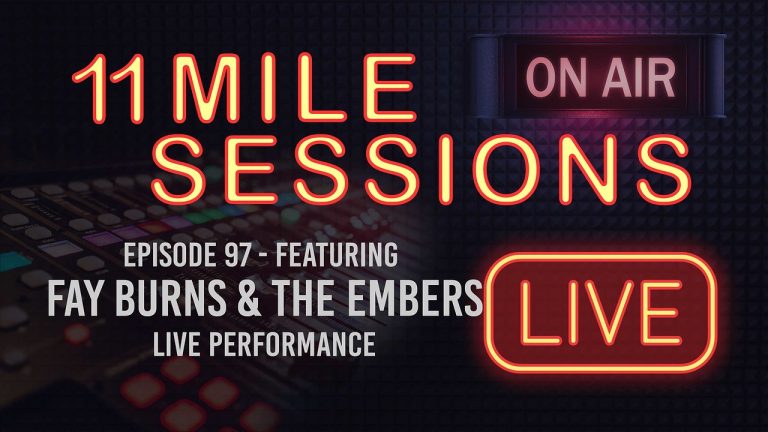 11 Mile Sessions Live – Episode 97