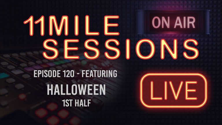 11 Mile Sessions Live – Episode 120