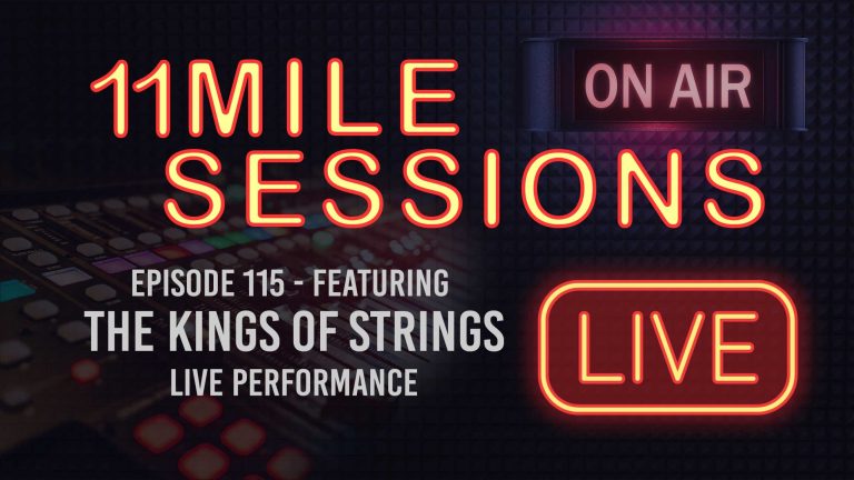 11 Mile Sessions Live -Episode 115