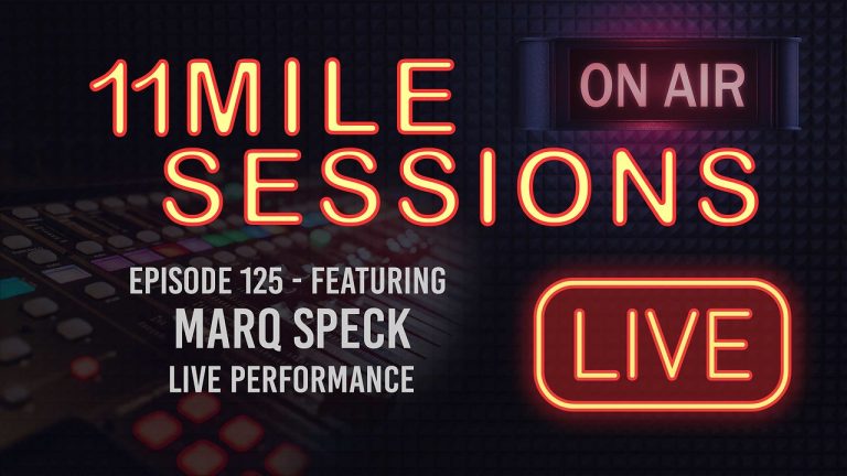 11 Mile Sessions Live – Episode 125