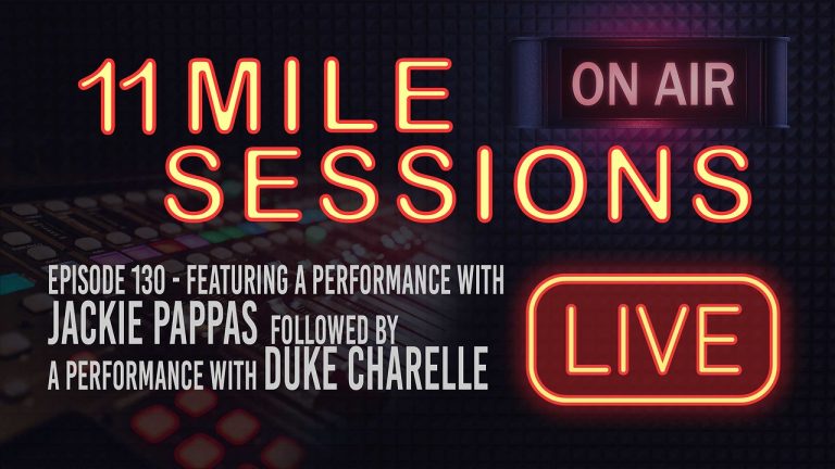11 Mile Sessions Live – Episode 130